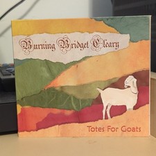 Burning Bridget Cleary – Totes for Goats CD Celtic Folk