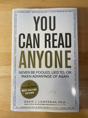 You Can Read Anyone (Never Be Fooled, Lied To, or Taken Advantage of - GOOD