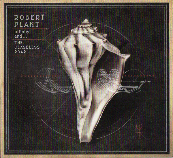 Robert Plant: Lullaby And..The Ceaseless Roar - VG Condition - Free UK Delivery