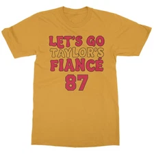 Lets Go Teylor's Fiance - Funny Cheer Unisex T-Shirt