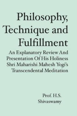 H S Shivaswamy Philosophy, Technique and Fulfillment (Taschenbuch)