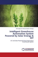 Surajkumar Shamal Sadshiv Ghatage | Intelligent Greenhouse Automation System...