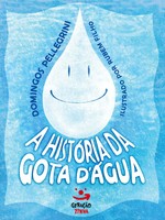 Domingos Pellegrini | A HistóRia Da Gota D'áGua | Taschenbuch | Portugiesisch