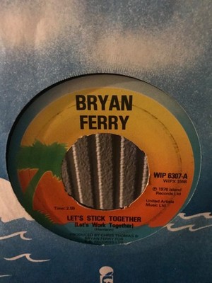 Bryan Ferry Lets Stick Together 7'' vinyl