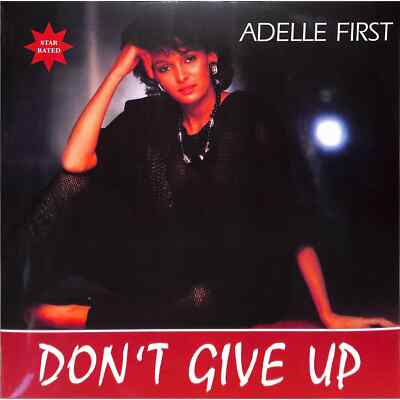 Adelle First / DONT GIVE UP (REISSUE) / Kalita / KALITA12020 / 05227846 / 12 In
