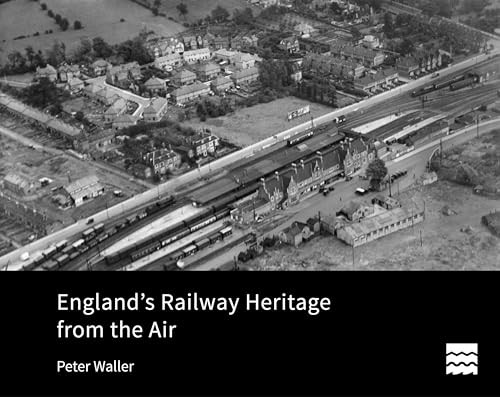 England's Railway Heritage from the Air (Historic England) by Peter Waller Book - Bild 1 von 2