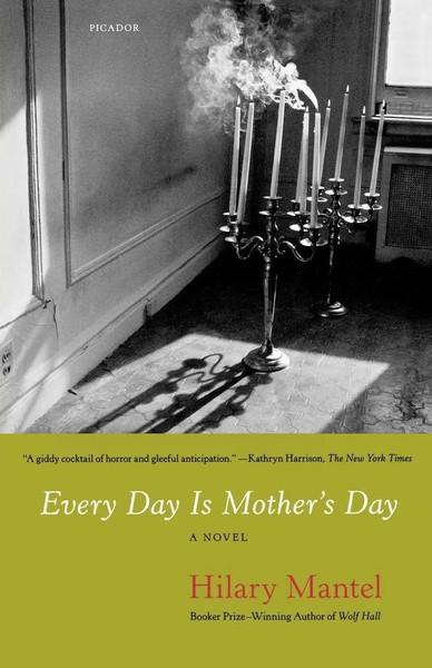 Every Day Is Mother's Day Hilary Mantel Taschenbuch Kartoniert / Broschiert 2010-image