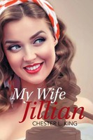 Chester King | My Wife, Jillian | Taschenbuch | Englisch (2018) | Xlibris US