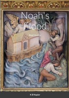 Noah's Flood Real History K B Napier Taschenbuch Kartoniert / Broschiert 2021