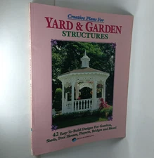 Creative Plans for Yard & Garden Structures Connie Brown P/B 1995