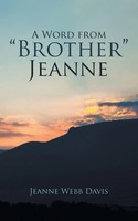 Jeanne Webb Davis | A Word From Brother Jeanne | Taschenbuch | Englisch (2013)