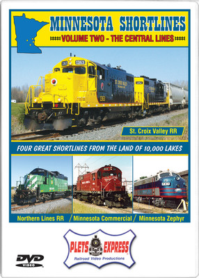 MINNESOTA SHORTLINES Volume 2 - The Central Lines