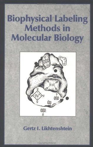 Biophysical Labeling Methods Molecular Biology Gertz I. Likhtensh… 9780521431323
