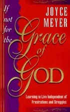 If Not for the Grace of God: Learning to Live Independently from Struggle - GOOD