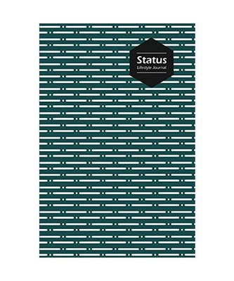 Status Lifestyle Journal, Creative Write-in Notebook, Dotted Lines, Wide Ruled, 