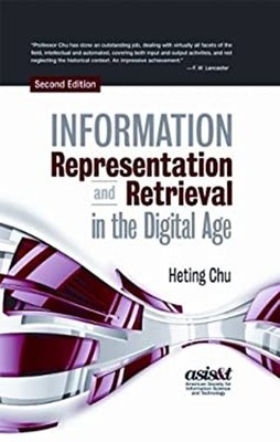 Information Representation and Retrieval in the Digital Age, Seco