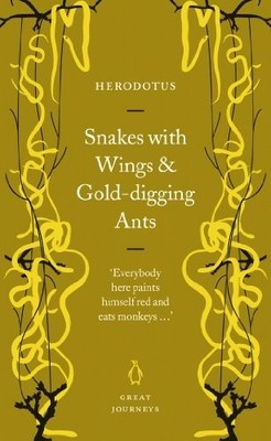 Snakes with Wings and Gold-digging Ants (..., Herodotus