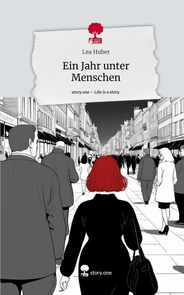 Lea Huber | Ein Jahr Unter Menschen. Life Is A Story - story.one | Buch (2024)-image