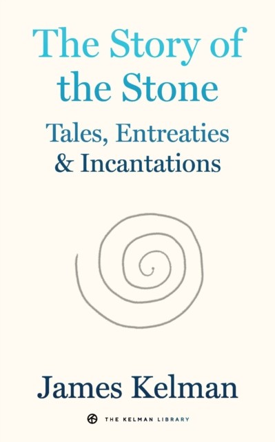 The Story of Stone by James Kelman - 9798887441078 - Image 6