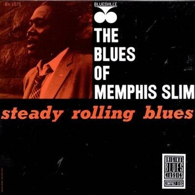 Steady Rollin' Blues [Remastered] by Memphis Slim