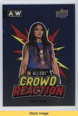 2024 Upper Deck Allure AEW Crowd Reaction Skye Blue #CR-7 READ 1p27