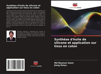 SynthèSe D'huile De Silicone Et Application Sur Tissu En Coton Islam (U. A.)