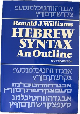 Hebrew Syntax : An Outline by R. J. Williams (Trade Paperback, Revised edition)