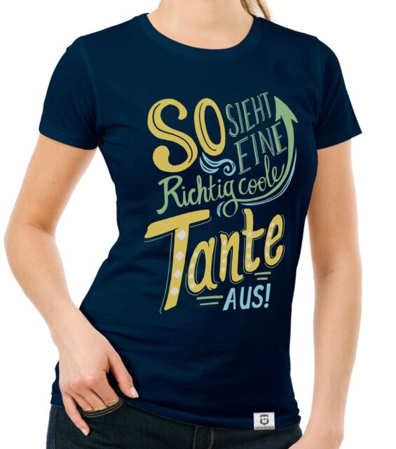 Damen T Shirt So Sieht Eine Richtig Coole Tante Aus Neffe Nichte Spruch Ebay