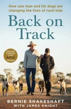 Back on Track: How one man and his dogs are changing the lives of rural kids, Ve