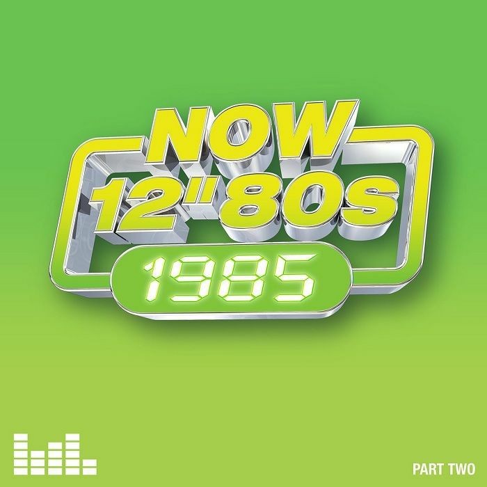 Various - NOW 12” 80s: 1985 – Part Two [CD] - Image 4
