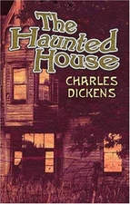 The Haunted House Paperback Charkes Dickens