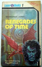 vntg 1975 Raymond F Jones mmpb true 1st print RENEGADES OF TIME travel action