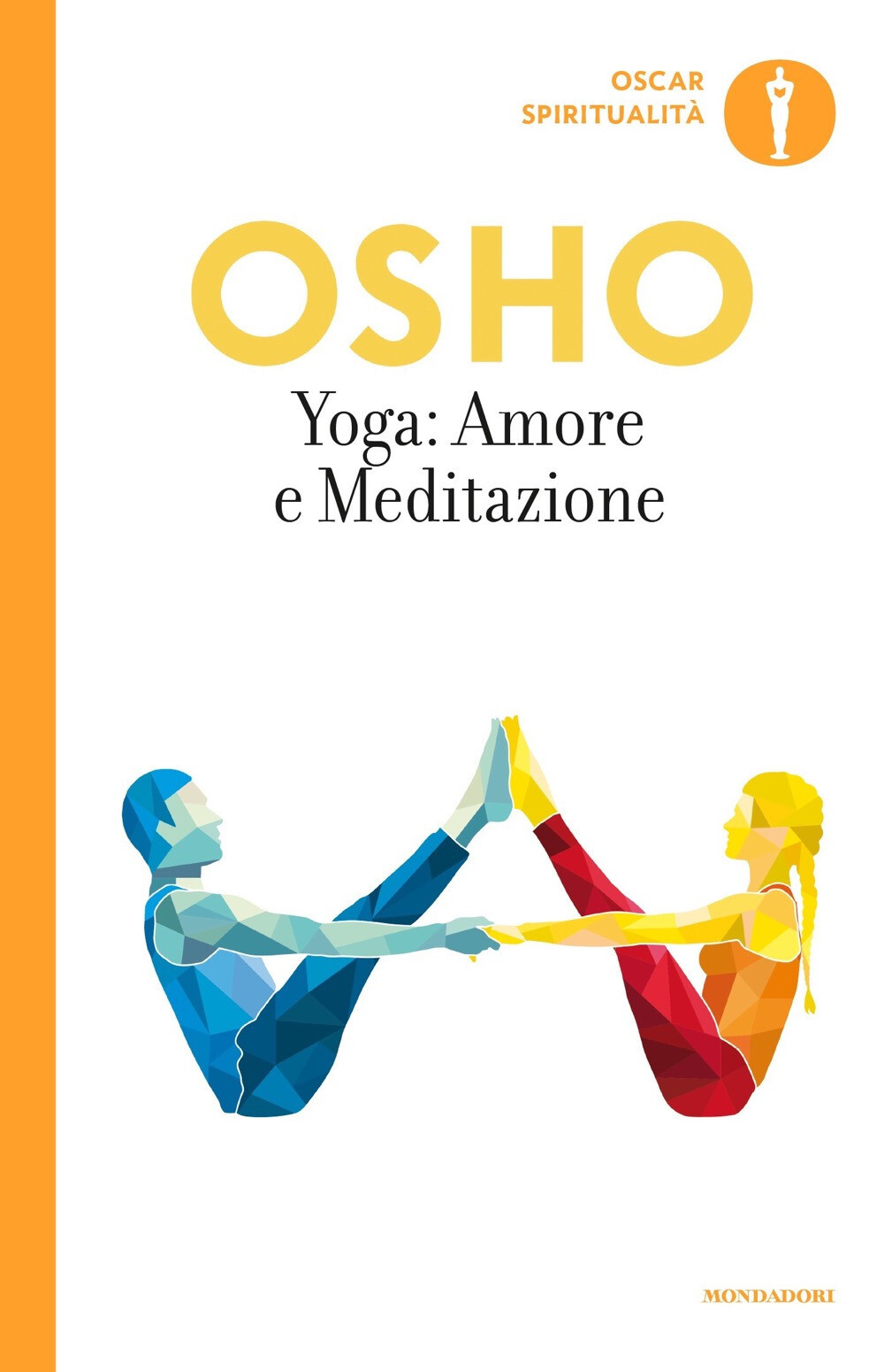 Libri Osho - Yoga: Amore E Meditazione