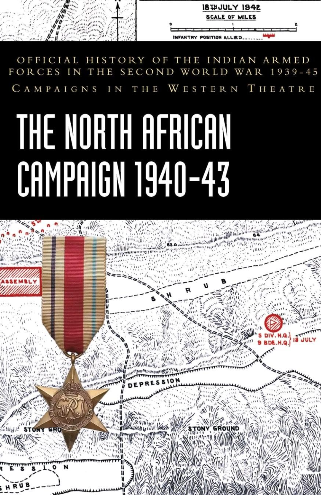 Ministry of Defence - NORTH AFRICAN CAMPAIGN 1940-43  Official History - NEW