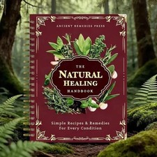 The Natural Healing Handbook, Spiral-Bound Gu...