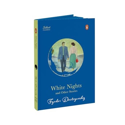 White Nights and Other Stories by FYODOR DOSTOYEVSKY NEW Hardcover