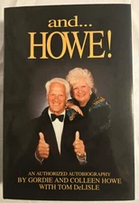 Gordie Howe "and...Howe!" Signed Autographed Book Mr. Hockey Detroit Red Wings