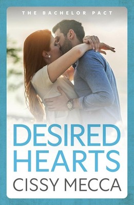 Desired Hearts: Welcome to Cedar Falls - your new steamy small town romance obse