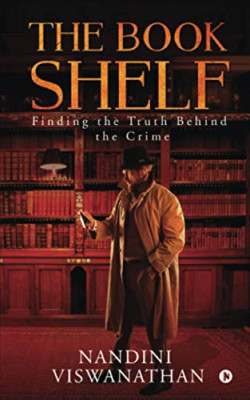 The Book Shelf: Finding the Truth Behind the Crime -  NEW Nandini Viswana 2021