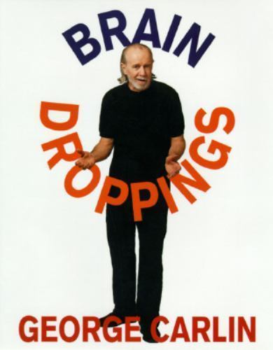 Brain Droppings By George Carlin 1997 Hardcover For Sale Online Ebay