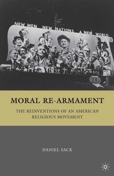 D. Sack | Moral Re-Armament | Taschenbuch | Englisch | Xi | Palgrave Macmillan-image