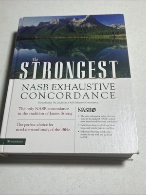 Strongest NASB Exhaustive Concordance by Zondervan Staff and James Strong (2004,