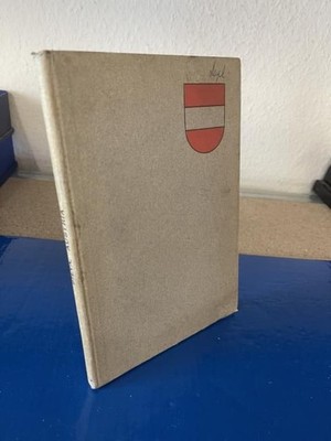 Austria - Unser Werden vom Jahre 803 bis zum heutigen Tage. von Silva, F. J. Gra