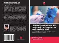 Dermatoglifia Palmar Em Pacientes Com Carcinoma Espinocelular Oral Vishwas Kadam