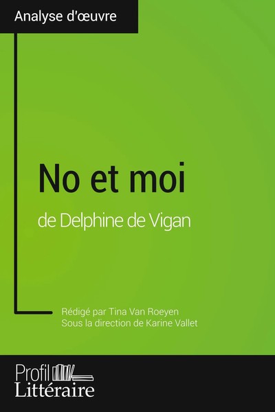 No Et Moi De Delphine De Vigan (Analyse Approfondie) Tina Van Roeyen (U. A.)-image