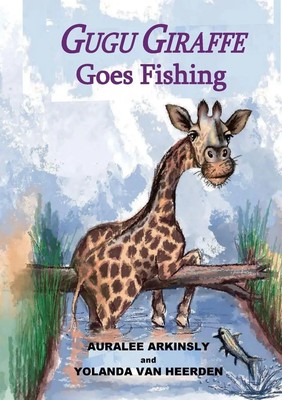 Auralee Arkinsly | Gugu Giraffe | Taschenbuch | Englisch (2024) | Goes Fishing