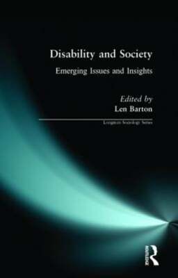 Disability and Society: Emerging Issues and Insights by Len Barton: New