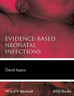 Evidence-Based Neonatal Infections (Evidence-Based Medi - Paperback NEW David Is