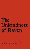 The Unkindness Of Raven | Brad Nefdt | Taschenbuch | Kartoniert / Broschiert