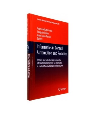 Informatics in Control Automation and Robotics: Revised and Selected Papers from